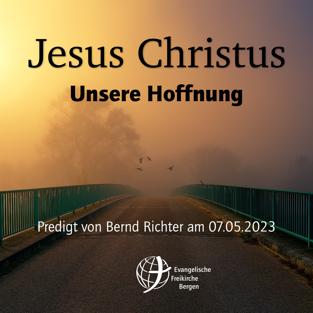 Jesus Christus – Unsere Hoffnung