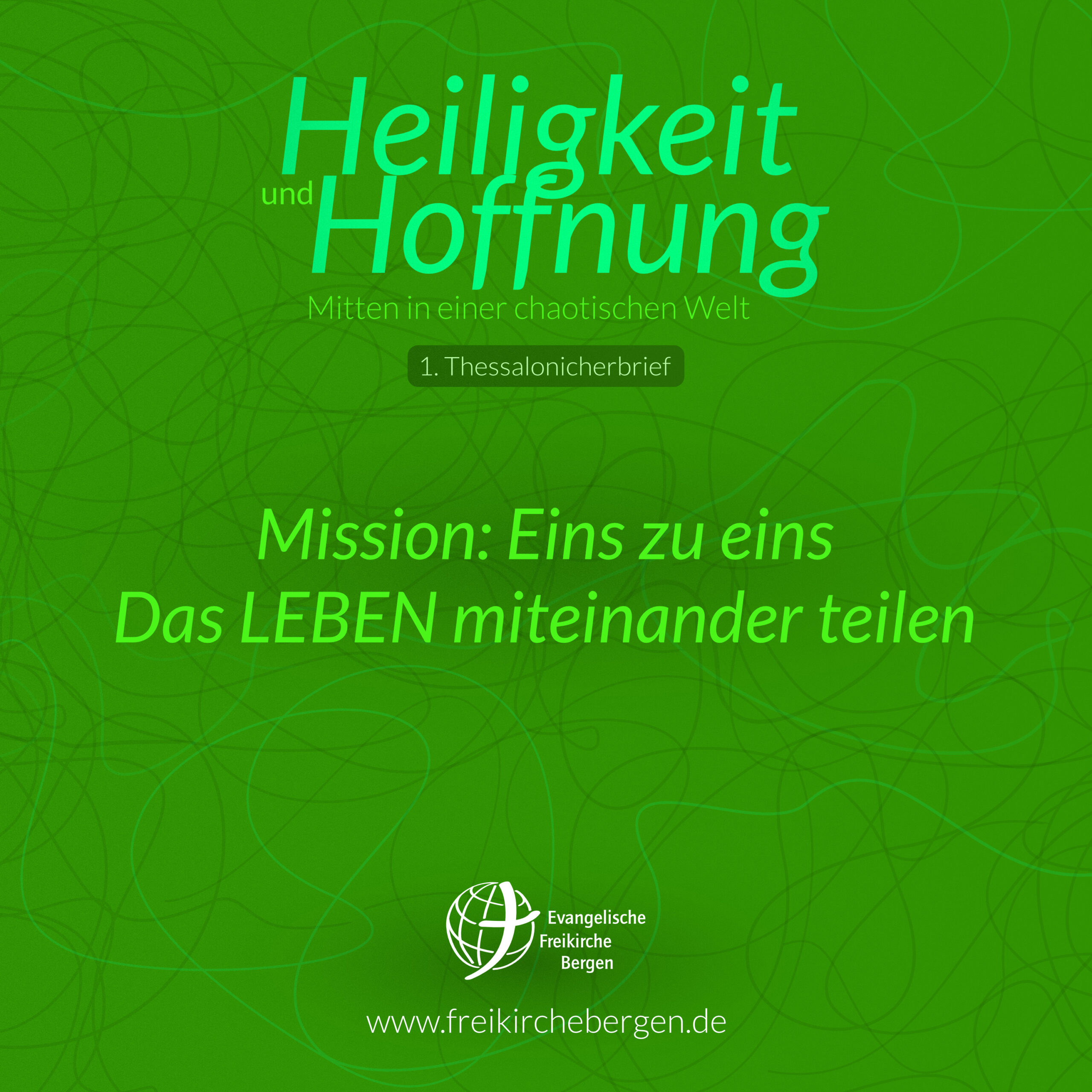 Mission eins zu eins: Das Leben miteinander teilen  – 1 Thessalonicher 2,7-12 | Maiko Müller