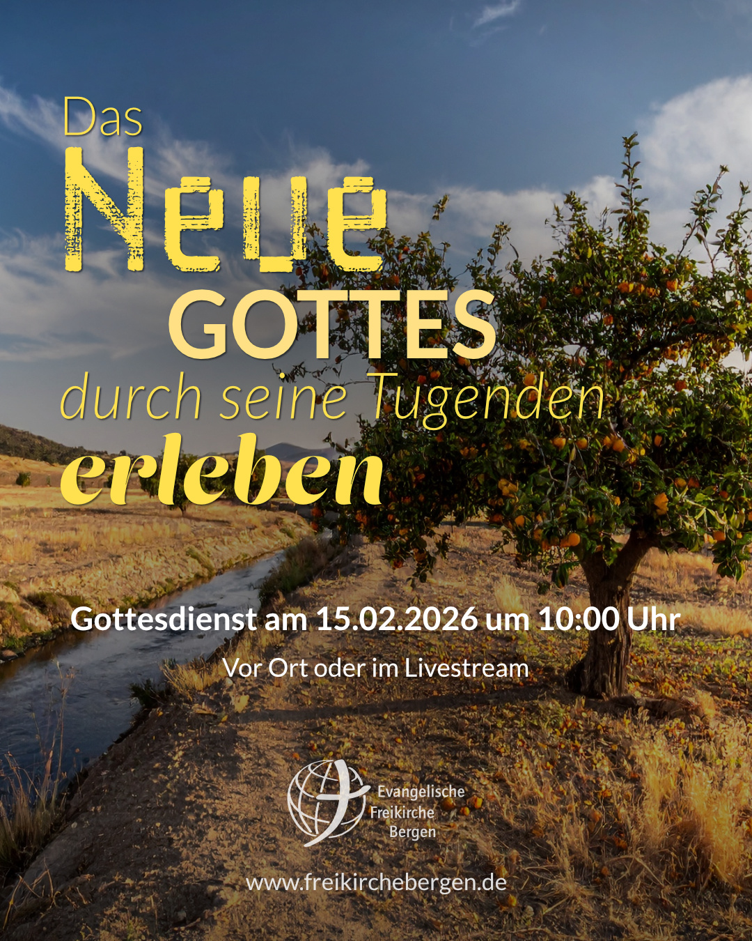 Das Neue Gottes durch seine Tugenden erleben