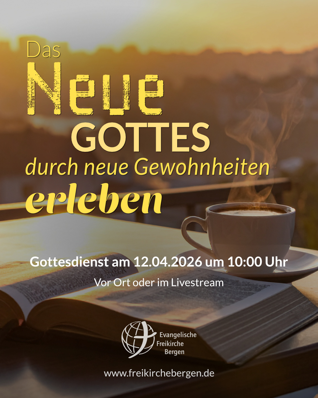Das Neue Gottes durch neue Gewohnheiten erleben